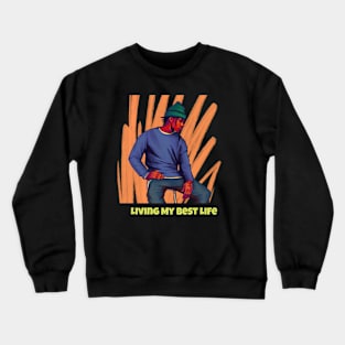 Living My Best Life Crewneck Sweatshirt